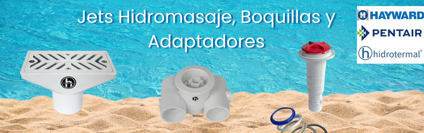 Jets Hidromasaje, Boquillas y Adaptadores